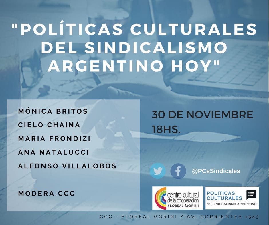 Debate sobre las políticas culturales del sindicalismo argentino