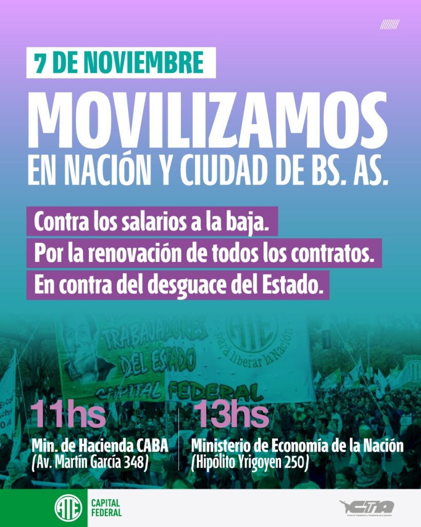 ATE Capital también moviliza este jueves para reclamarle a Macri y Milei: "Estamos hartos de las paritarias de hambre, estamos hartos de sufrir la violencia de renovación de contratos trimestral"